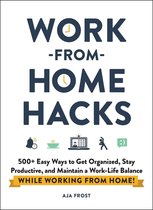 Life Hacks Series - Work-from-Home Hacks