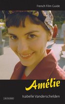 Ciné-File French Film Guides - Amélie