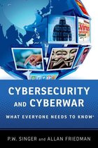 What Everyone Needs To Know? - Cybersecurity and Cyberwar