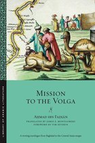 Library of Arabic Literature 28 - Mission to the Volga
