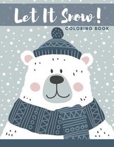 Let It Snow Coloring Book