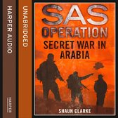 Secret War in Arabia (SAS Operation)