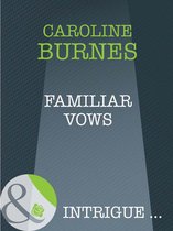 Familiar Vows (Mills & Boon Intrigue) (Fear Familiar - Book 21)