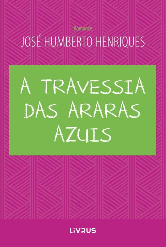 A Travessia das Araras Azuis