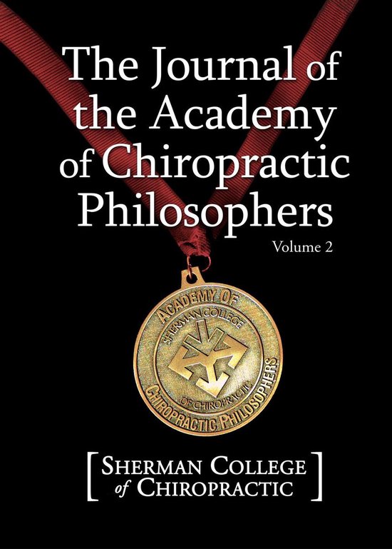 The Journal of the Academy of Chiropractic Philosophers Vol. ... - cover