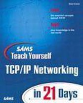 Sams Teach Yourself - Sams Teach Yourself TCP/IP Networking in 21 Days