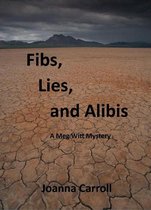 Fibs, Lies and Alibis