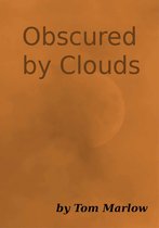 Obscured by Clouds