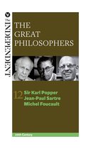 The Great Philosophers - The Great Philosophers: Sir Karl Popper, Jean-Paul Sartre and Michel Foucault