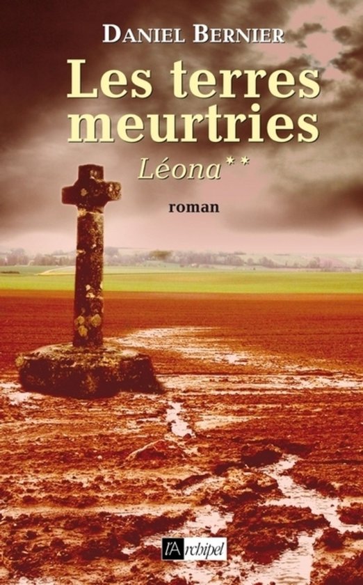 Les terres meurtries 2 - Les terres meurtries - Tome 2 Léona
