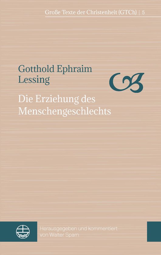 Große Texte der Christenheit (GTCh) 5 - Die Erziehung des M ... - cover