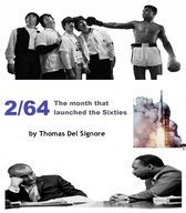 2/64 The Month that Launched the Sixties