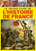 Le grand livre de l'histoire de France expliqué à tous
