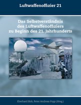 Schriften zur Geschichte der Deutschen Luftwaffe 5 - Luftwaffenoffizier 21