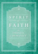 Spirit of Faith -  Spirit of Faith: The Oneness of Humanity