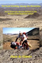 The Road Winding Among the Mountains: Story of an Epic Bicycle Journey to the Richtersveld Mountain Desert