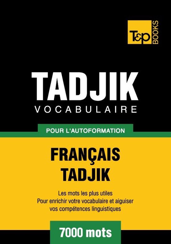 Vocabulaire français-tadjik pour l'autoformation - 7000 mot ... - cover