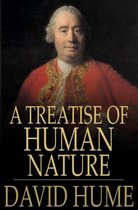 A Treatise Of Human Nature: Being An Attempt To Introduce The Experimental Method Of Reasoning Into Moral Subjects