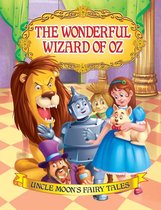Uncle Moon's Fairy Tales -  The Wonderful Wizard of Oz