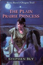 Retta Barre's Oregon Trail - The Plain Prairie Princess