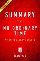 Summary of No Ordinary Time