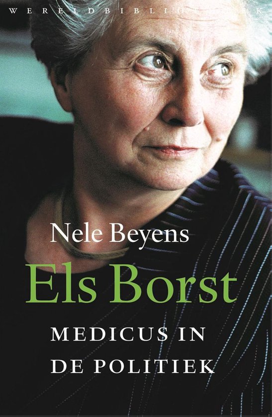 Els Borst, medicus in de politiek – Nele Beyens