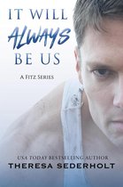 A Fitz Series 3 - It Will Always Be Us