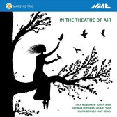 In The Theatre Of Air - Music By Weir / Musgrave / Rodgers / Tann / Bowler / Beach