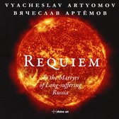 Soloists - Sveshnikov Boys' Chorus - Kaunas State - Requiem - To The Martyrs Of Long-Suffering Russia (CD)
