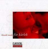 Various Artists - Classical Music For Love (CD)