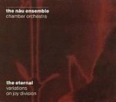 Eternal: Variations on Joy Division