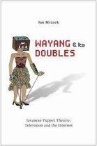 Wayang and Its Doubles