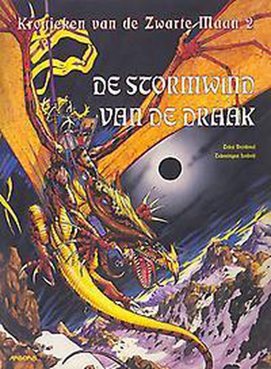 Cover van het boek 'Kronieken V.D. Zwarte Maan / 02. De Storm Van De Draak' van Olivier Ledroit en Francois Marcela-Froideval