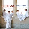 Angels Sing - Libera In America