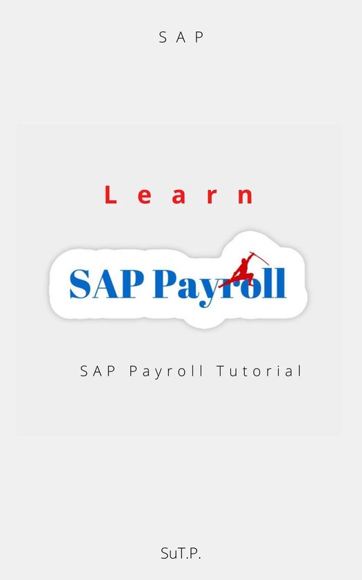 Learn SAP Payroll (ebook), Su Tp 1230004366577 Boeken