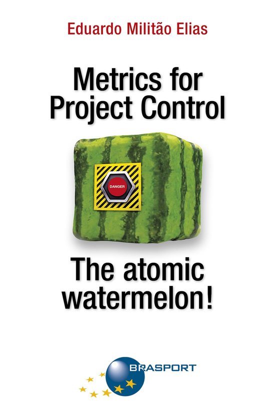 Metrics for Project Control - The atomic watermelon! - cover