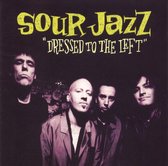 Sour Jazz - Dressed To The Left (CD)