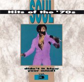 Soul Hits of the 70s: Didn't It Blow Your Mind!, Vol. 3