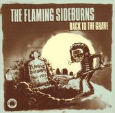 Flaming Sideburns - Back To The Grave