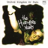 United Kingdom of Punk: The Hardcore Years