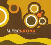 Sueno Latino: Finest Grooves for Cool Players