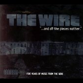 Wire: And All the Pieces Matter -- Five Years of Music from The Wire