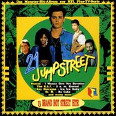 21 Jump Street: 13 Brand Hot Street Hits!