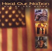 Heal Our Nation: Out of Ashes