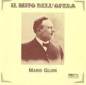 Il Mito Dell' Opera: Mario Gilion