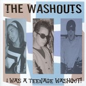 Washouts - I Was A Teenage Washout (CD)