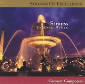 Sounds of Excellence: Strauss - Six Great Waltzes