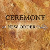 Ceremony: A New Order Tribute