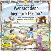 Wer Sagt Denn Hier Noch Eskimo?