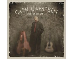 Glen Campbell - Ghost On The Canvas